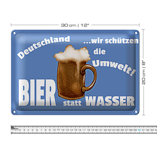 Blechschild Spruch 30x20cm Deutschland Bier statt Wasser