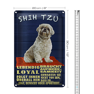 Blechschild Spruch 20x30cm Shih Tzu Hund lebendig loyal