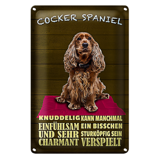 Blechschild Spruch 20x30cm Cocker Spaniel Hund knuddelig