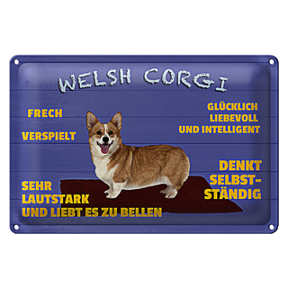 Blechschild Spruch 30x20cm Welsh Corgi Hund frech verspielt
