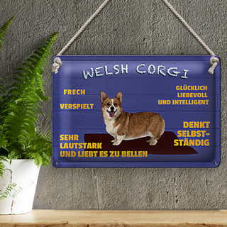 Blechschild Spruch 30x20cm Welsh Corgi Hund frech verspielt