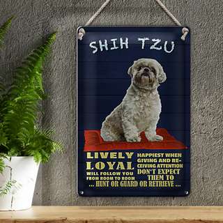 Blechschild Spruch 20x30cm Shih Tzu Hund lively loyal