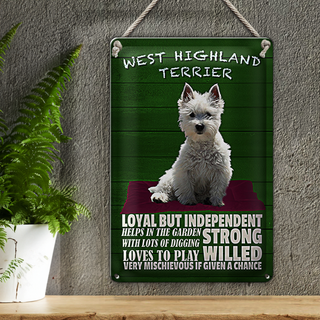 Blechschild Spruch 20x30cm West Highland Terrier Hund loyal