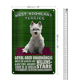Blechschild Spruch 20x30cm West Highland Terrier Hund stark