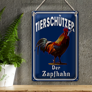 Blechschild Spruch 20x30cm Tierschützer der Zapfhahn