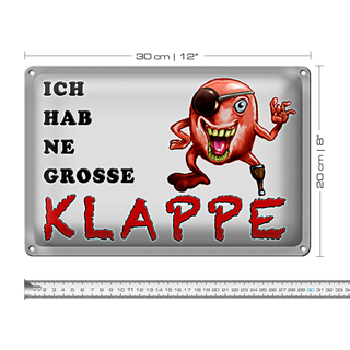 Blechschild Spruch 30x20cm ich habe ne grosse Klappe