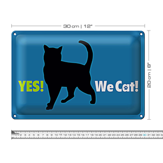 Blechschild Katzenliebhaber 30x20cm Yes We cat