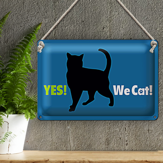 Blechschild Katzenliebhaber 30x20cm Yes We cat