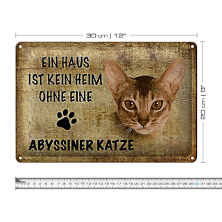 Blechschild Spruch 30x20cm Abyssiner Katze ohne kein Heim