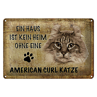 Blechschild Spruch 30x20cm American curl Katze