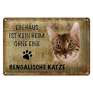 Blechschild Spruch 30x20cm Bengalische Katze