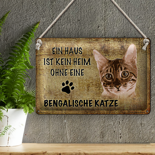 Blechschild Spruch 30x20cm Bengalische Katze