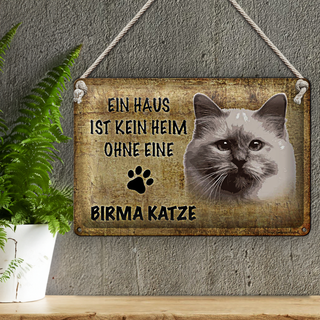 Blechschild Spruch 30x20cm Birma Katze ohne kein Heim