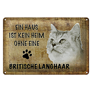 Blechschild Spruch 30x20cm britische Langhaar Katze