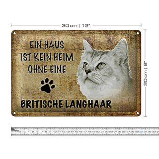 Blechschild Spruch 30x20cm britische Langhaar Katze