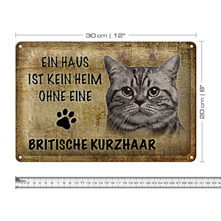Blechschild Spruch 30x20cm Britische Kurzhaar Katze