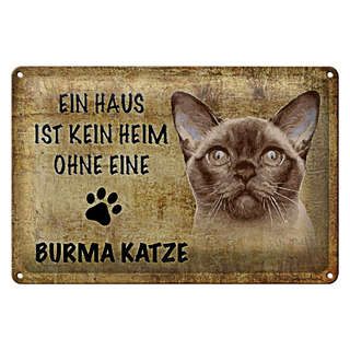 Blechschild Spruch 30x20cm Burma Katze ohne kein Heim