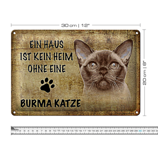 Blechschild Spruch 30x20cm Burma Katze ohne kein Heim