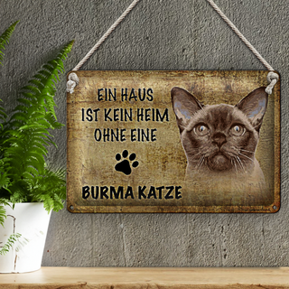 Blechschild Spruch 30x20cm Burma Katze ohne kein Heim