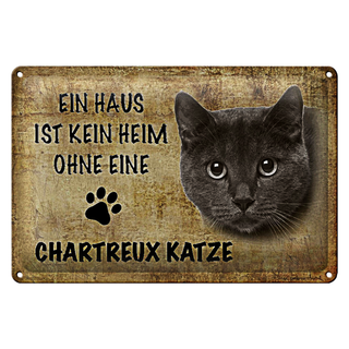 Blechschild Spruch 30x20cm Chartreux Katze