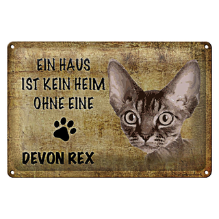 Blechschild Spruch 30x20cm Devon Rex Katze ohne kein Heim