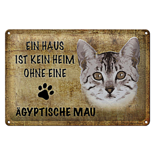 Blechschild Spruch 30x20cm Ägyptische Mau Katze