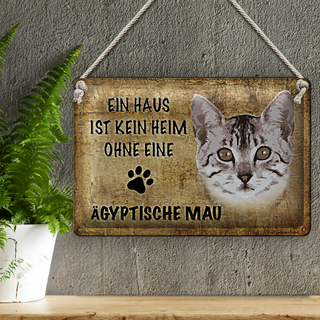 Blechschild Spruch 30x20cm Ägyptische Mau Katze