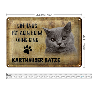 Blechschild Spruch 30x20cm Karthäuser Katze ohne kein Heim