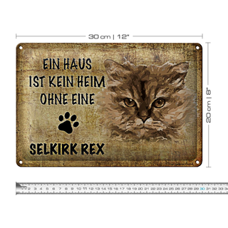 Blechschild Spruch 30x20cm Selkirk Rex Katze ohne kein Heim