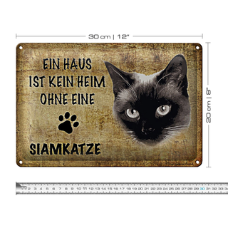 Blechschild Spruch 30x20cm Siamkatze Katze ohne kein Heim