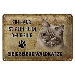 Blechschild Spruch 30x20cm sibierische Waldkatze Katze