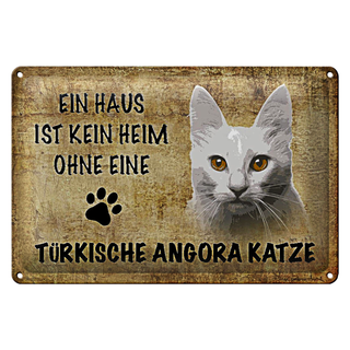 Blechschild Spruch 30x20cm türkische Angora Katze
