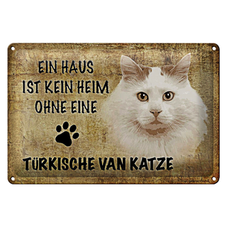 Blechschild Spruch 30x20cm türkische Van Katze