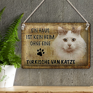 Blechschild Spruch 30x20cm türkische Van Katze