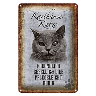 Blechschild Spruch 20x30cm Karthäuser Katze lieb