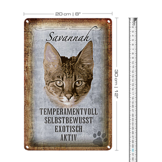 Blechschild Spruch 20x30cm Savannah Katze exotisch
