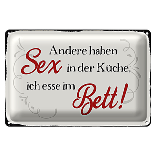 Blechschild Spruch 30x20cm Sex in der Küche Bett