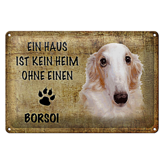 Blechschild Borsoi 30x20cm Haus ist kein Heim ohne