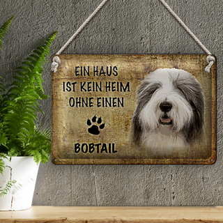 Blechschild Bobtail 30x20cm Haus ist kein Heim ohne
