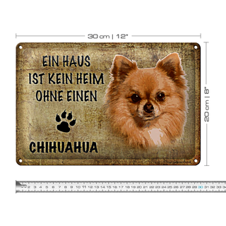Blechschild Chihuahua 30x20cm Haus ist kein Heim ohne