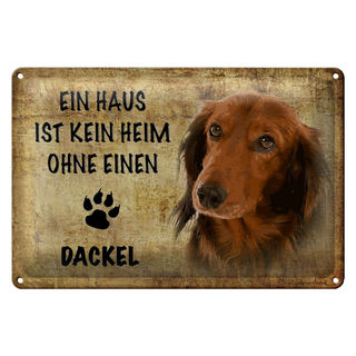 Blechschild Dackel 30x20cm Haus ist kein Heim ohne