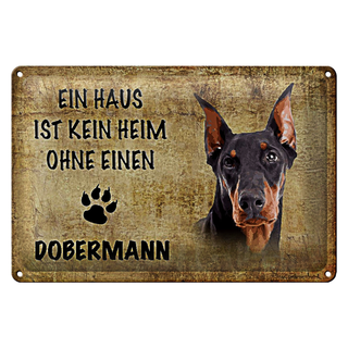 Blechschild Dobermann 30x20cm Haus ist kein Heim ohne
