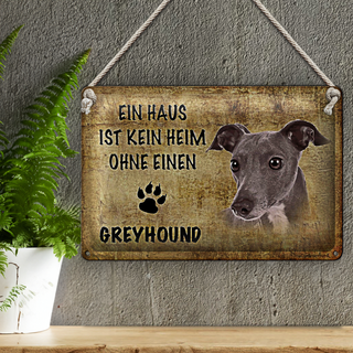 Blechschild Greyhound 30x20cm Haus kein Heim ohne