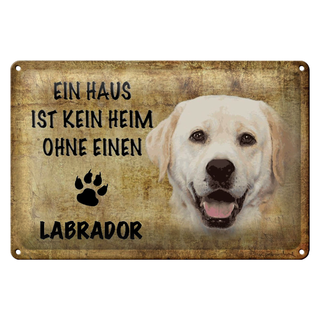 Blechschild Labrador 30x20cm Haus ist kein Heim ohne