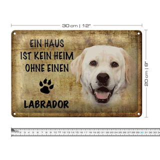 Blechschild Labrador 30x20cm Haus ist kein Heim ohne