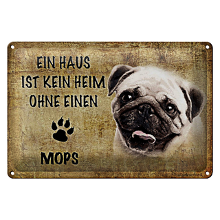 Blechschild Mops 30x20cm Haus ist kein Heim