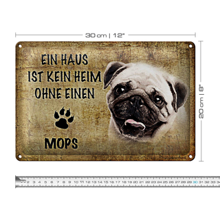 Blechschild Mops 30x20cm Haus ist kein Heim
