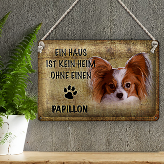 Blechschild Papillon 30x20cm Haus ist kein Heim ohne