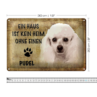 Blechschild Pudel  30x20cm Haus ist kein Heim ohne