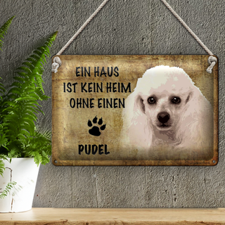 Blechschild Pudel  30x20cm Haus ist kein Heim ohne
